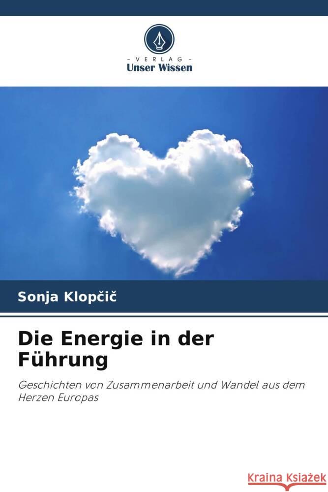 Die Energie in der F?hrung Sonja Klopčič 9786207511945
