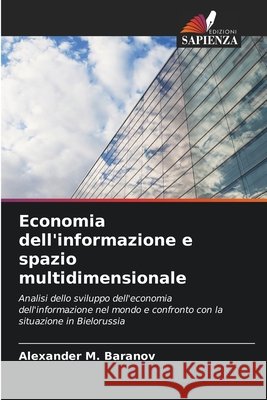 Economia dell'informazione e spazio multidimensionale Alexander M. Baranov 9786207513222