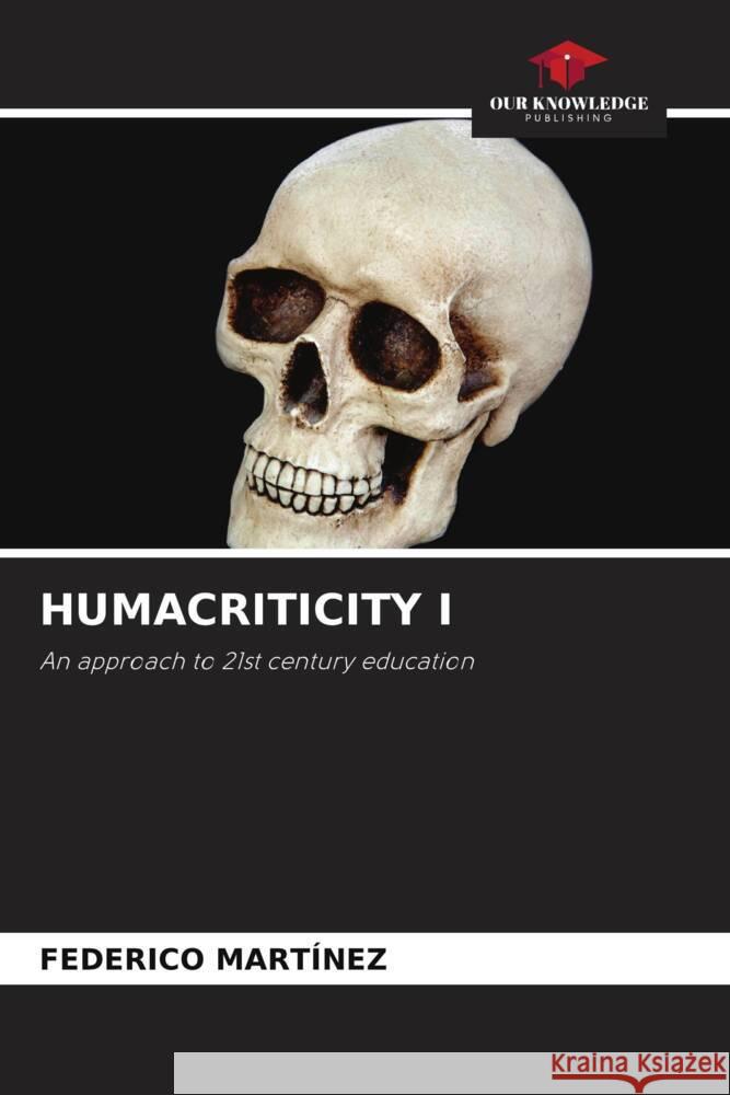 Humacriticity I Federico Mart?nez 9786207514076 Our Knowledge Publishing