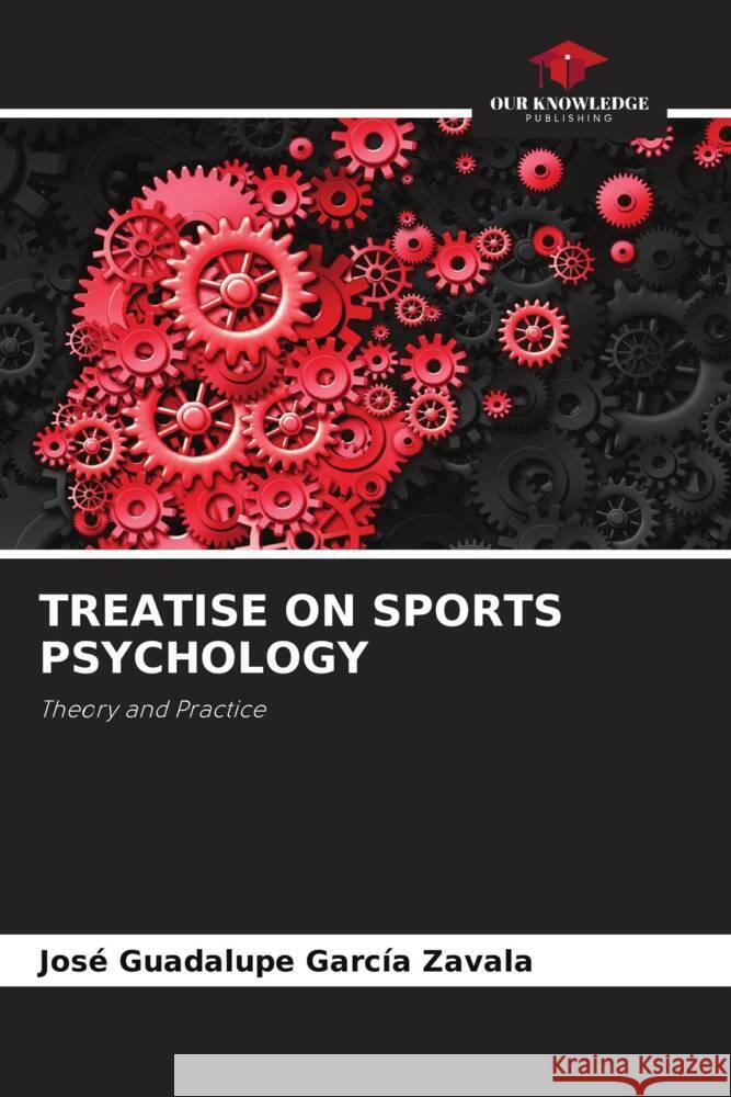 Treatise on Sports Psychology Jos? Guadalupe Garc? 9786207514199