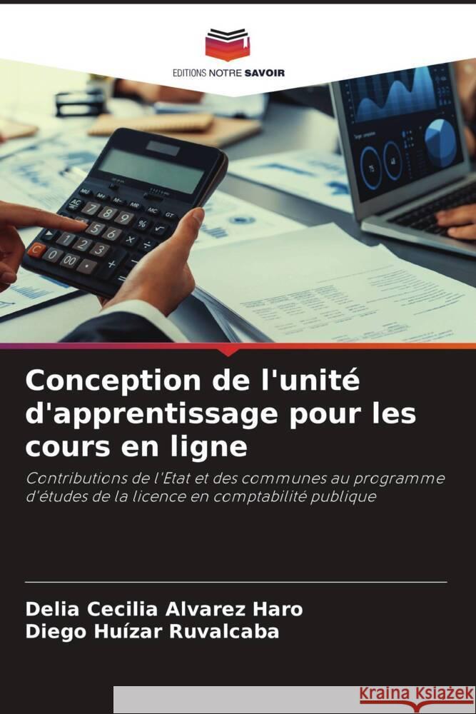 Conception de l'unit? d'apprentissage pour les cours en ligne Delia Cecilia Alvare Diego Hu?za 9786207514380