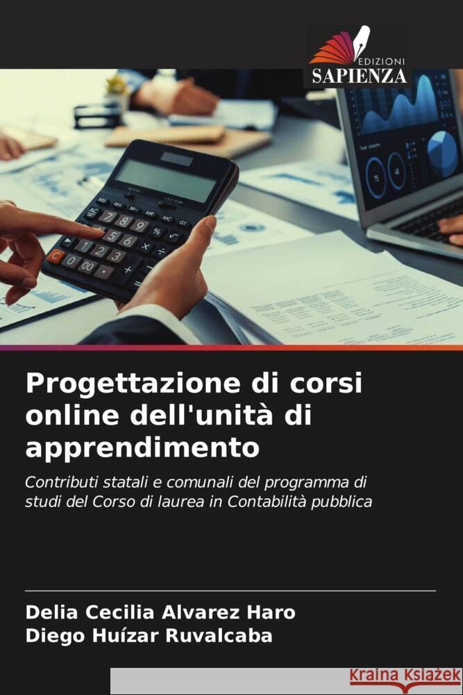 Progettazione di corsi online dell'unit? di apprendimento Delia Cecilia Alvare Diego Hu?za 9786207514397