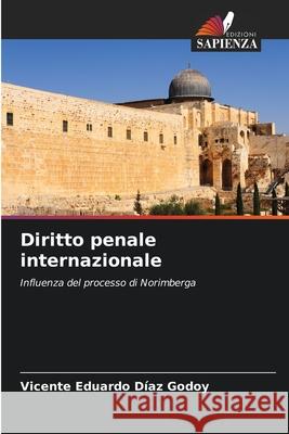 Diritto penale internazionale Vicente Eduardo D?a 9786207519507 Edizioni Sapienza