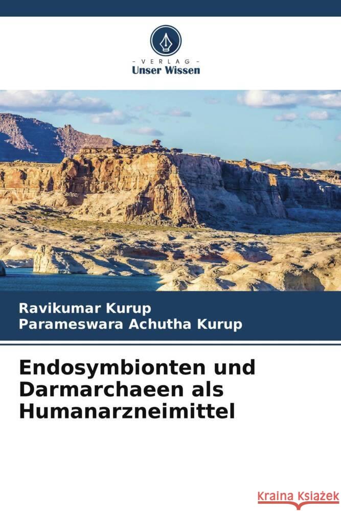 Endosymbionten und Darmarchaeen als Humanarzneimittel Ravikumar Kurup Parameswara Achuth 9786207521920 Verlag Unser Wissen