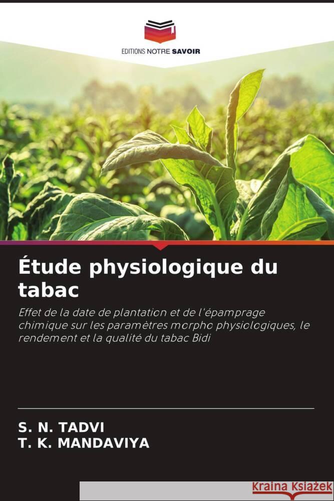 ?tude physiologique du tabac S. N. Tadvi T. K. Mandaviya 9786207522323