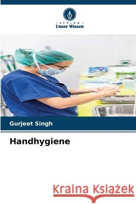 Handhygiene Gurjeet Singh 9786207523122