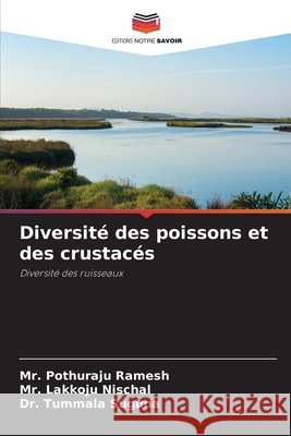 Diversit? des poissons et des crustac?s Pothuraju Ramesh Lakkoju Nischal Tummala Suguna 9786207525225