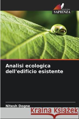 Analisi ecologica dell'edificio esistente Nitesh Dogne 9786207528301