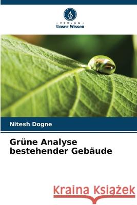 Gr?ne Analyse bestehender Geb?ude Nitesh Dogne 9786207528332