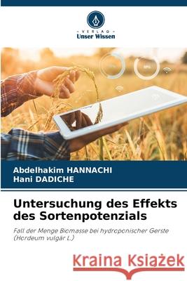 Untersuchung des Effekts des Sortenpotenzials Abdelhakim Hannachi Hani Dadiche 9786207534654 Verlag Unser Wissen