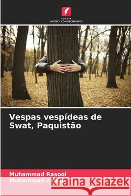 Vespas vesp?deas de Swat, Paquist?o Muhammad Rasool Muhammad Zahid 9786207535118 Edicoes Nosso Conhecimento