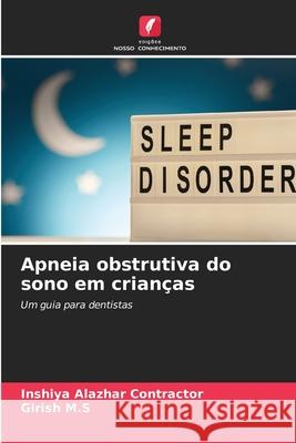 Apneia obstrutiva do sono em crian?as Inshiya Alazhar Contractor Girish M 9786207535255 Edicoes Nosso Conhecimento