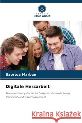 Digitale Herzarbeit Saortua Marbun 9786207538188 Verlag Unser Wissen