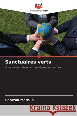 Sanctuaires verts Saortua Marbun 9786207541560 Editions Notre Savoir