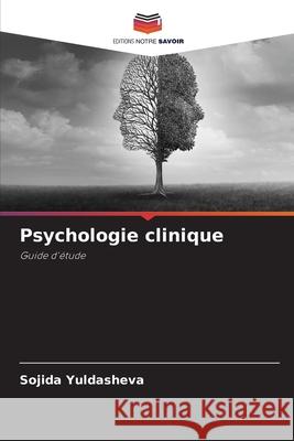 Psychologie clinique Sojida Yuldasheva 9786207543311