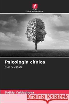 Psicologia cl?nica Sojida Yuldasheva 9786207543335