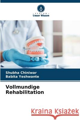 Vollmundige Rehabilitation Shubha Chiniwar Babita Yeshwante 9786207544615 Verlag Unser Wissen