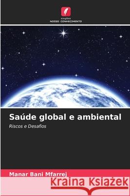 Sa?de global e ambiental Manar Ban 9786207545421