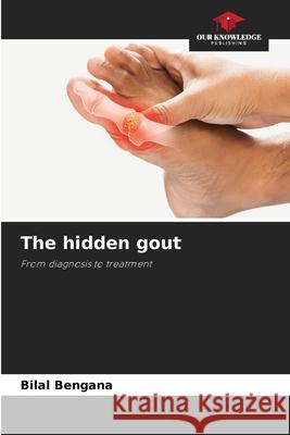 The hidden gout Bilal Bengana 9786207546510