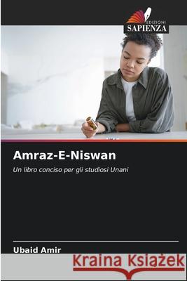 Amraz-E-Niswan Ubaid Amir 9786207546701 Edizioni Sapienza