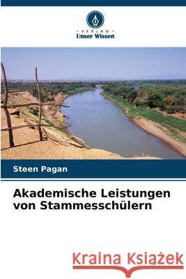 Akademische Leistungen von Stammessch?lern Steen Pagan 9786207548217 Verlag Unser Wissen