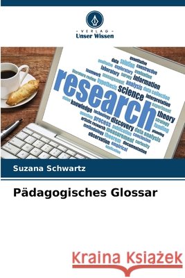 P?dagogisches Glossar Suzana Schwartz 9786207549580