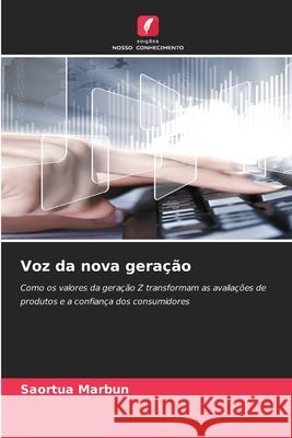 Voz da nova gera??o Saortua Marbun 9786207550821 Edicoes Nosso Conhecimento