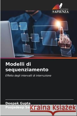 Modelli di sequenziamento Deepak Gupta Poojadeep Sehgal 9786207550883 Edizioni Sapienza