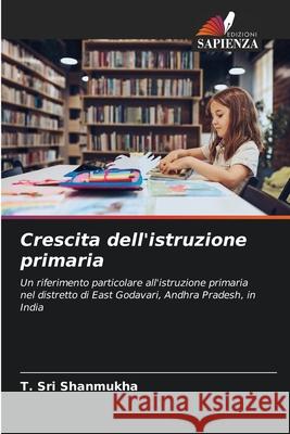 Crescita dell'istruzione primaria T. Sri Shanmukha 9786207554379