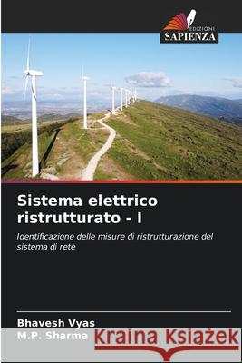 Sistema elettrico ristrutturato - I Bhavesh Vyas M. P. Sharma 9786207554607 Edizioni Sapienza