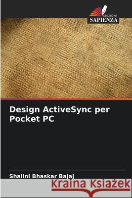 Design ActiveSync per Pocket PC Shalini Bhaskar Bajaj 9786207558124