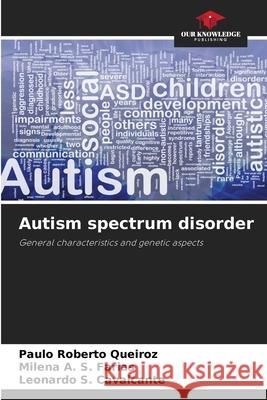 Autism spectrum disorder Paulo Roberto Queiroz Milena A Leonardo S 9786207559237