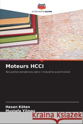 Moteurs HCCI Hasan Koten Mustafa Yilmaz 9786207561162 Editions Notre Savoir