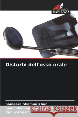 Disturbi dell'osso orale Sameera Shami Saad Shami Renuka Verma 9786207567171 Edizioni Sapienza