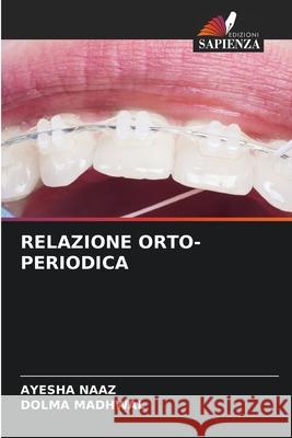 Relazione Orto-Periodica Ayesha Naaz Dolma Madhwal 9786207578368