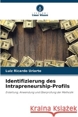 Identifizierung des Intrapreneurship-Profils Luiz Ricardo Uriarte 9786207579082