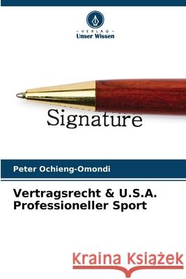 Vertragsrecht & U.S.A. Professioneller Sport Peter Ochieng-Omondi 9786207586622