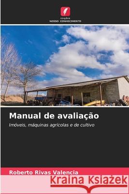 Manual de avalia??o Roberto Riva 9786207590285 Edicoes Nosso Conhecimento