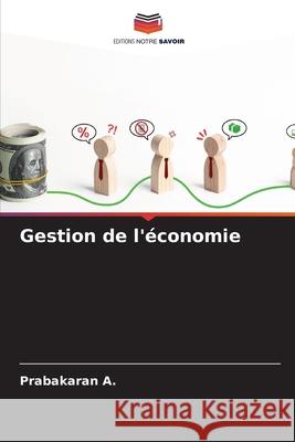 Gestion de l'?conomie Prabakaran A 9786207592357