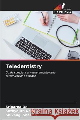 Teledentistry Sriparna de Sathyajith Naik Shivangi Sharma 9786207593989 Edizioni Sapienza