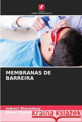 Membranas de Barreira Indrani Bharadwaj Manvi Chandra Agarwal 9786207594726