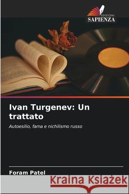 Ivan Turgenev: Un trattato Foram Patel 9786207603930