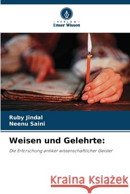 Weisen und Gelehrte Ruby Jindal Neenu Saini 9786207604470 Verlag Unser Wissen