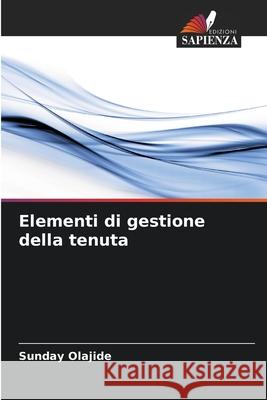 Elementi di gestione della tenuta Sunday Olajide 9786207606474 Edizioni Sapienza