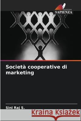 Societ? cooperative di marketing Sini Ra 9786207606757 Edizioni Sapienza