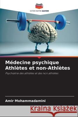 M?decine psychique Athl?tes et non-Athl?tes Amir Mohammadamini 9786207607525