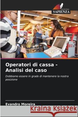 Operatori di cassa - Analisi del caso Evandro Moreira 9786207607815