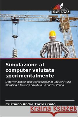 Simulazione al computer valutata sperimentalmente Cristiano Andr? Torres Galo 9786207608669 Edizioni Sapienza