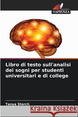 Libro di testo sull'analisi dei sogni per studenti universitari e di college Tanya Storch 9786207615414