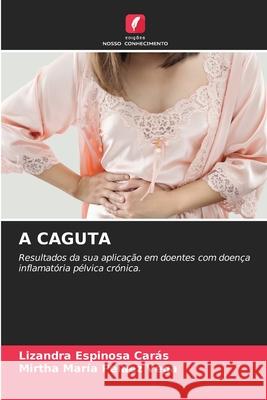 A Caguta Lizandra Espinos Mirtha Mar?a Pel?e 9786207615773 Edicoes Nosso Conhecimento